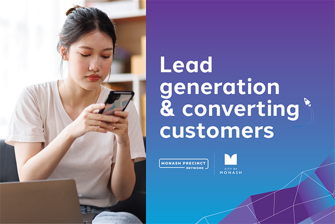 Start Up Invest and Grow in Monash event tile: Lead Generation and Converting Customers