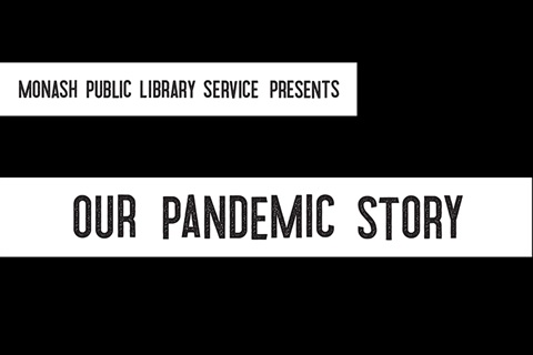 Our Pandemic Story opening image